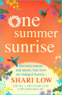 One Summer Sunrise: An uplifting escapist read from author Shari Low