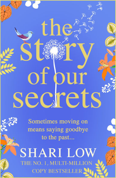 The Story of Our Secrets: An emotional, uplifting new novel from Shari Low