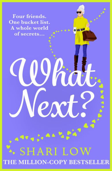 What Next?: A laugh-out-loud novel from #1 bestseller Shari Low