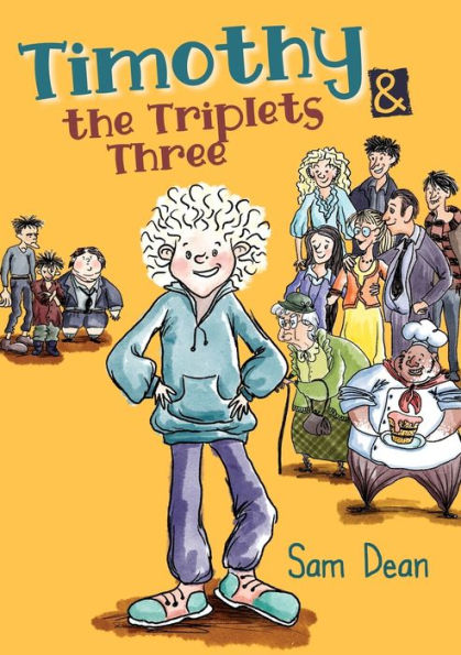 Timothy and the Triplets Three: Laugh out loud as bullies retreat.