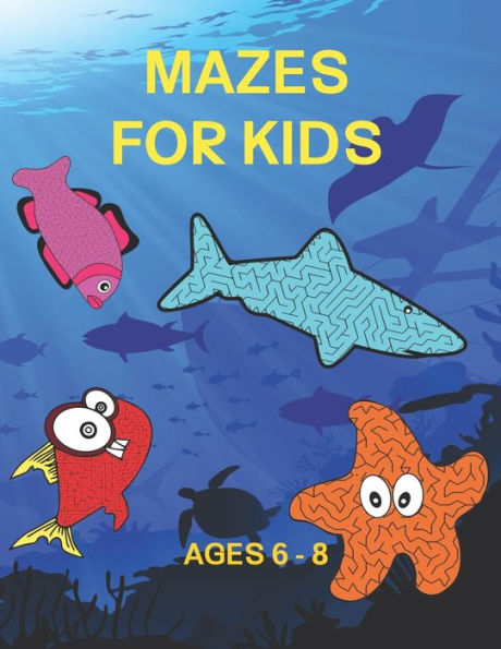 Mazes For Kids Ages 6-8: Ocean Themed Books For Kids