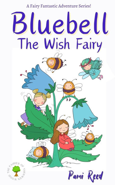 Bluebell: The Wish Fairy