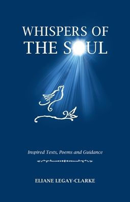 Whispers of the Soul: Inspired Texts, Poems and Guidance
