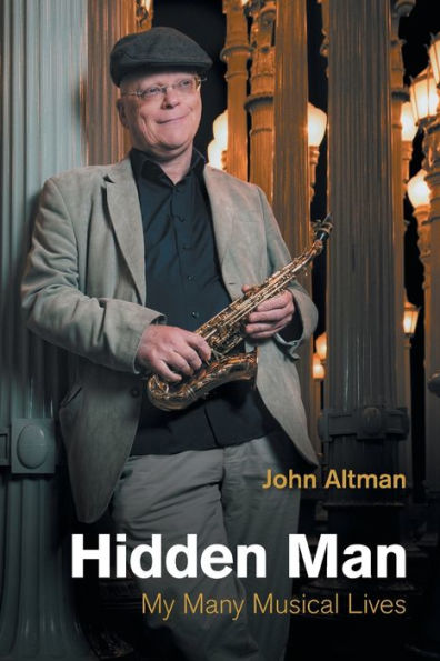 Hidden Man: My Many Musical Lives