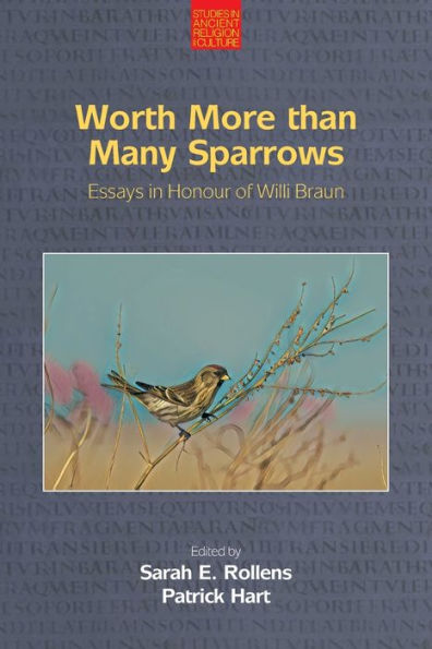 Worth More than Many Sparrows: Essays Honour of Willi Braun