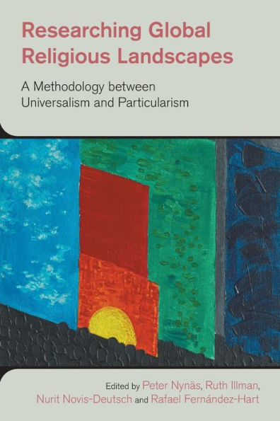 Researching Global Religious Landscapes: A Methodology between Universalism and Particularism