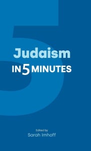 Title: Judaism in Five Minutes, Author: Sarah Imhoff