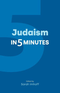Title: Judaism in Five Minutes, Author: Sarah Imhoff