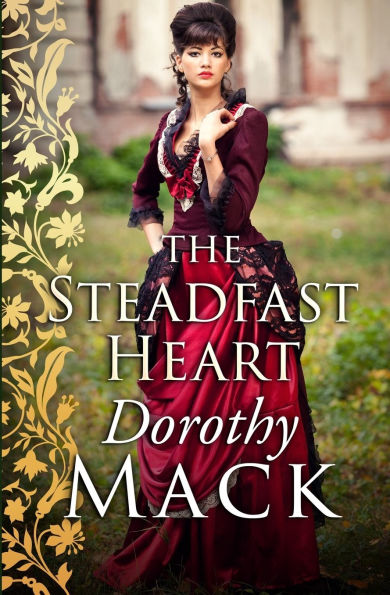 The Steadfast Heart: Pride and passion in Regency England