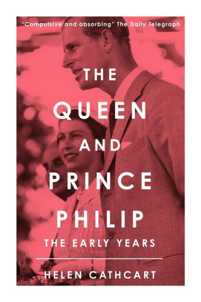 The Queen and Prince Philip: Early Years