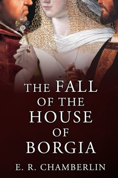 the Fall of House Borgia