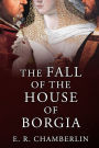 The Fall of the House of Borgia