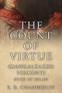 The Count Of Virtue: Giangaleazzo Visconti, Duke of Milan