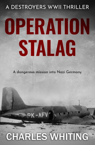 Operation Stalag: A dangerous mission into Nazi Germany