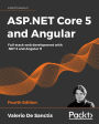 ASP.NET Core 5 and Angular: Full-stack web development with .NET 5 and Angular 11