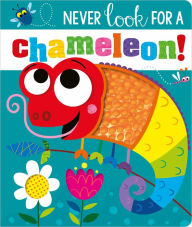 Online read books free no download Never Look for a Chameleon!