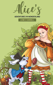 Title: Alice's Adventures In Wonderland, Author: Lewis Carroll