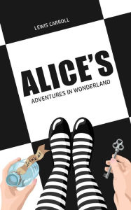 Title: Alice's Adventures In Wonderland, Author: Lewis Carroll