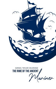 Title: The Rime of the Ancient Mariner, Author: Samuel Taylor Coleridge