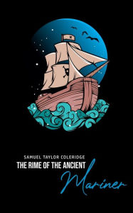 Title: The Rime of the Ancient Mariner, Author: Samuel Taylor Coleridge