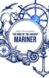 Title: The Rime of the Ancient Mariner, Author: Samuel Taylor Coleridge