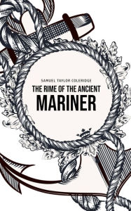 Title: The Rime of the Ancient Mariner, Author: Samuel Taylor Coleridge