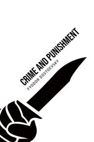 Title: Crime and Punishment, Author: Fyodor Dostoevsky