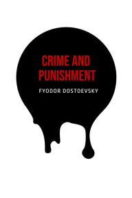 Title: Crime and Punishment, Author: Fyodor Dostoevsky