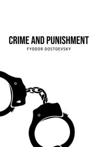 Title: Crime and Punishment, Author: Fyodor Dostoevsky