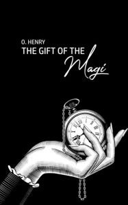 Title: The Gift of the Magi, Author: O. Henry