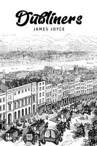 Title: Dubliners, Author: James Joyce