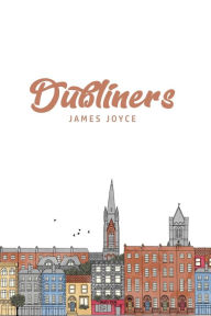 Title: Dubliners, Author: James Joyce