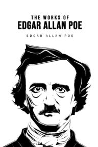 Title: The Works of Edgar Allan Poe, Author: Edgar Allan Poe