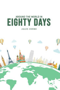 Title: Around The World In Eighty Day, Author: Jules Verne