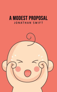 Title: A Modest Proposal, Author: Dr Jonathan Swift