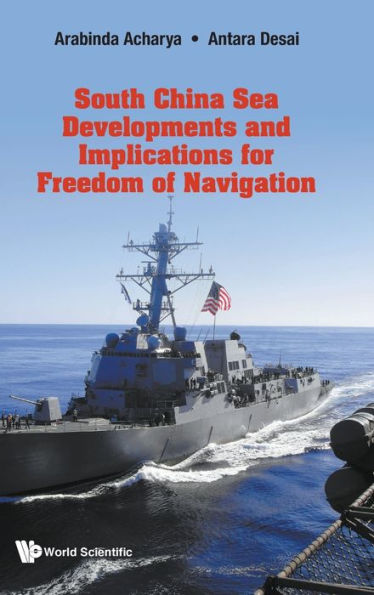 South China Sea Developments And Implications For Freedom Of Navigation