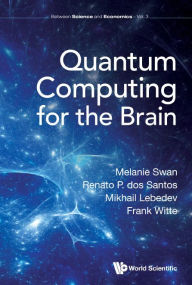 Title: Quantum Computing For The Brain, Author: Melanie Swan
