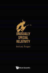 Title: UNUSUALLY SPECIAL RELATIVITY, Author: Andrzej Dragan