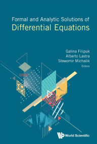 Title: Formal And Analytic Solutions Of Differential Equations, Author: Galina Filipuk