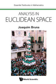 Title: ANALYSIS IN EUCLIDEAN SPACE, Author: Joaquim Bruna