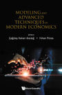 Modeling And Advanced Techniques In Modern Economics