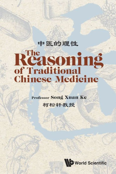 The Reasoning Of Traditional Chinese Medicine