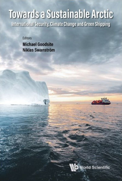 Towards A Sustainable Arctic: International Security, Climate Change And Green Shipping