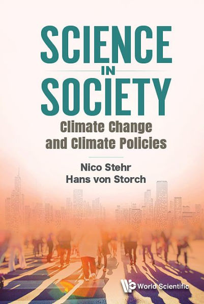 Science In Society: Climate Change And Climate Policies