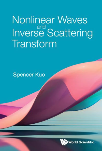 Nonlinear Waves And Inverse Scattering Transform