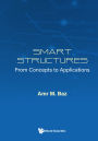 SMART STRUCTURES: FROM CONCEPTS TO APPLICATIONS: From Concepts to Applications