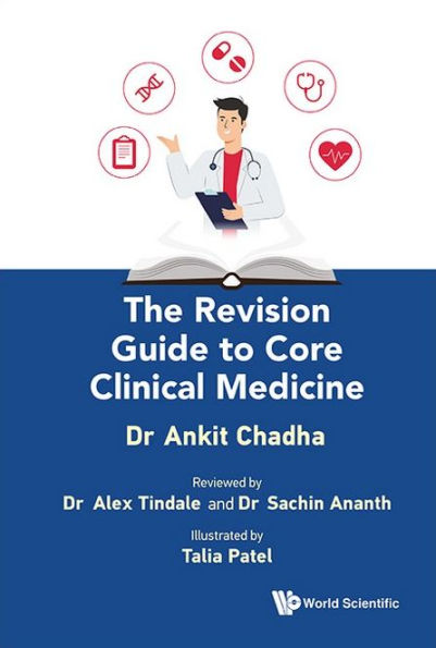 The Revision Guide To Core Clinical Medicine