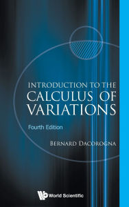 Title: Introduction To The Calculus Of Variations (4th Edition), Author: Bernard Dacorogna