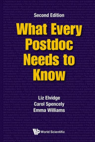 Title: What Every Postdoc Needs To Know (Second Edition), Author: Liz Elvidge