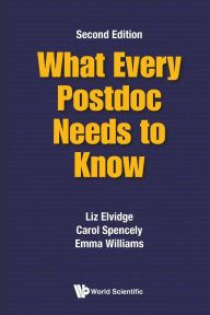 Title: What Every Postdoc Needs To Know (Second Edition), Author: Liz Elvidge
